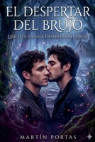 El Despertar del Brujo (Spanish Edition) B0GV271G81 Book Cover