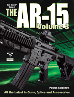The Gun Digest Book of the AR-15, Volume III 1440213763 Book Cover