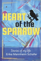 Heart of the Sparrow: Stories of My Life 1667845861 Book Cover
