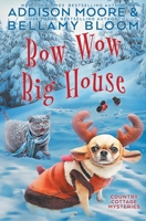 Bow Wow Big House 1673830293 Book Cover