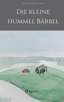 Die kleine Hummel B�rbel 3347145143 Book Cover