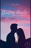 Binding Hearts: When Friendship Turns to Love B0FHVSZ1ZY Book Cover
