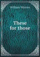 These for Those: Our Indebtedness to Foreign Missions, or, What we Get for What we Give 1286464943 Book Cover