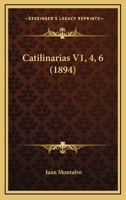 Catilinarias V1, 4, 6 (1894) 1168037069 Book Cover