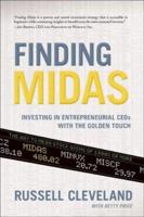 Finding Midas: Investing in Entrepreneurial CEOs With the Golden Touch 1929774435 Book Cover