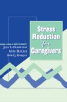Stress Reduction for Caregivers 0876309414 Book Cover