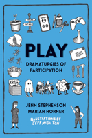 Play: Dramaturgies of Participation 0369105044 Book Cover