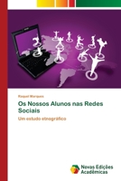 Os Nossos Alunos nas Redes Sociais 3639896645 Book Cover