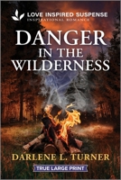 Danger in the Wilderness 1335957235 Book Cover