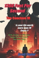 1300 Feet Per Second Vol I: The Conclave B0GPXB51RF Book Cover