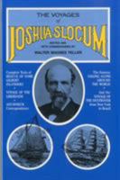 Voyages of Joshua Slocum: Voyage of the Destroyer from New York to Brazil : Sailing Alone Around the World : Rescue of Some Gilbert Islanders 0911378553 Book Cover