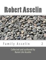 Family Asselin: Robert Asselin 2 1484870611 Book Cover