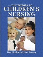 The Textbook of Children's Nursing 140517093X Book Cover
