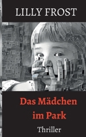 Das Mädchen im Park 3739207698 Book Cover