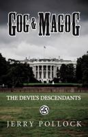 Gog & Magog: The Devil's Descendants 0972386610 Book Cover