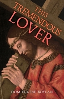 This Tremendous Lover 0870611380 Book Cover