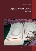 Aphrodite liebt Uranos: Ballade (German Edition) 3750426929 Book Cover