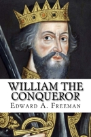 William the Conqueror 149961506X Book Cover