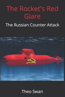 The Rocket's Red Glare: The Russian Counter Attack B0C6BR8GFQ Book Cover