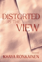 Distorted Is The View 9526599500 Book Cover