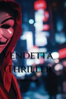 Vendetta (Thriller) B0DPNHFB8Q Book Cover