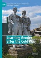 Learning Gender after the Cold War: Contentious Feminisms 3030978877 Book Cover