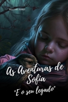 As Aventuras de Sofia "E o seu legado" (Portuguese Edition) B0DXL4545T Book Cover
