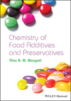 Chemistry of Food Additives and Preservatives 1118274148 Book Cover