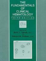 The Fundamentals of Clinical Hematology (The Johns Hopkins Series in Hematology/Oncology) 006142465X Book Cover