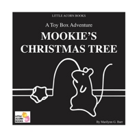 Mookie's Christmas Tree: A Toy Box Adventure 0984401083 Book Cover