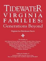 Tidewater Virginia Families: Generations Beyond Adding the Families of 0806315784 Book Cover