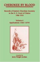 Cherokee by Blood, Volume 1, Applications 1-1550 1556130481 Book Cover