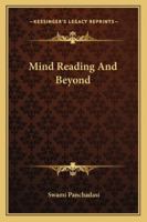 Mind Reading And Beyond 1425321690 Book Cover