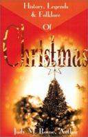 History, Legends & Folklore Of Christmas 059520080X Book Cover
