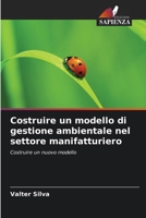 Costruire un modello di gestione ambientale nel settore manifatturiero (Italian Edition) 6208613493 Book Cover
