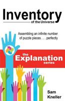 Inventory of the Universe: Assembling an Infinite Number of Puzzle Pieces ... Perfectly 1627870881 Book Cover