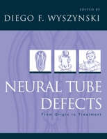 Neural Tube Defects: From Origin to Treatment 0195166035 Book Cover