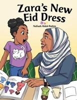 Zara's New Eid Dress 1480888885 Book Cover