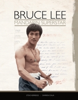 Bruce Lee: Mandarin Superstar 191622377X Book Cover