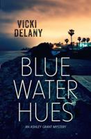 Blue Water Hues 1459818016 Book Cover