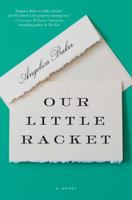 Our Little Racket 006264131X Book Cover