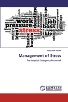 Management of Stress: Pre-hospital Emergency Personnel 6200091382 Book Cover