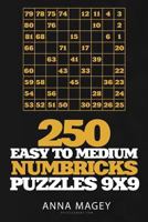 250 Easy to Medium Numbricks puzzles 9x9 (Volume 6) 1979397767 Book Cover