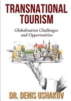 Transnational Tourism: Globalization Challenges and Opportunities 0244115419 Book Cover