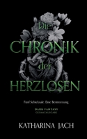 Die Chronik der Herzlosen: Fünf Schicksale. Eine Bestimmung. (German Edition) 3756883426 Book Cover