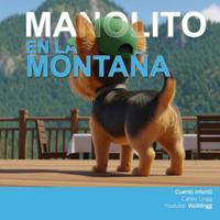 Manolito en la Montaña: Manolito aprende sobre peces KOI y se come su primer Marshmello (Manolito y sus Aventuras) B0G37YYNTM Book Cover