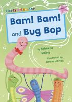 Bam! Bam! and Bug Bop 1848869703 Book Cover