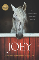 Joey: How a Blind Rescue Horse Helped Others Learn to See 1496421752 Book Cover