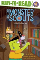 Lost in the Library: Ready-to-Read Level 2 (Junior Monster Scouts) 1665959142 Book Cover