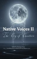 Native Voices II: The Cry of Creation 1962121569 Book Cover